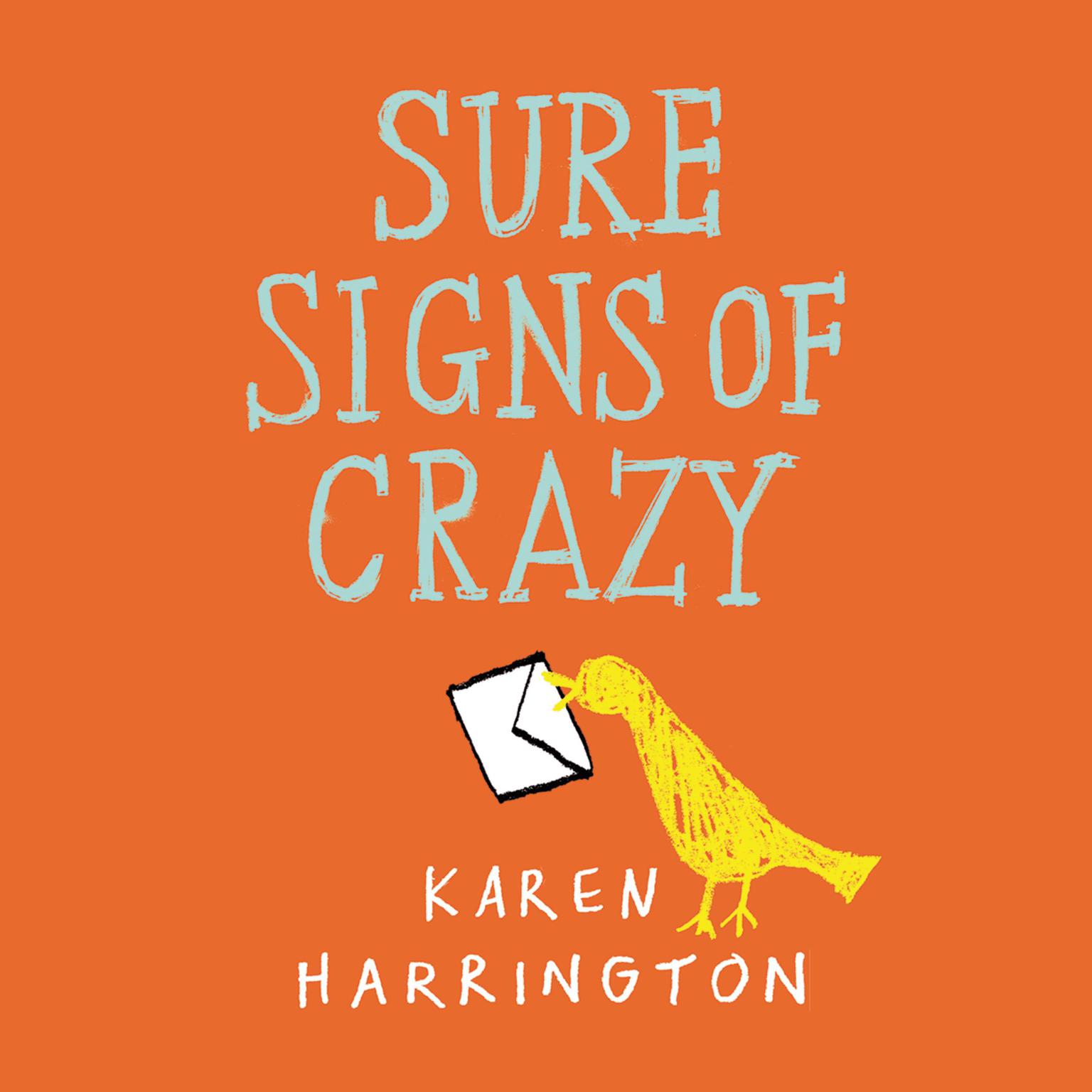 Sure Signs of Crazy Audiobook, by Karen Harrington