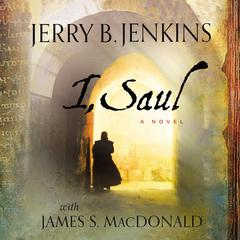 I, Saul Audiobook, by Jerry B. Jenkins