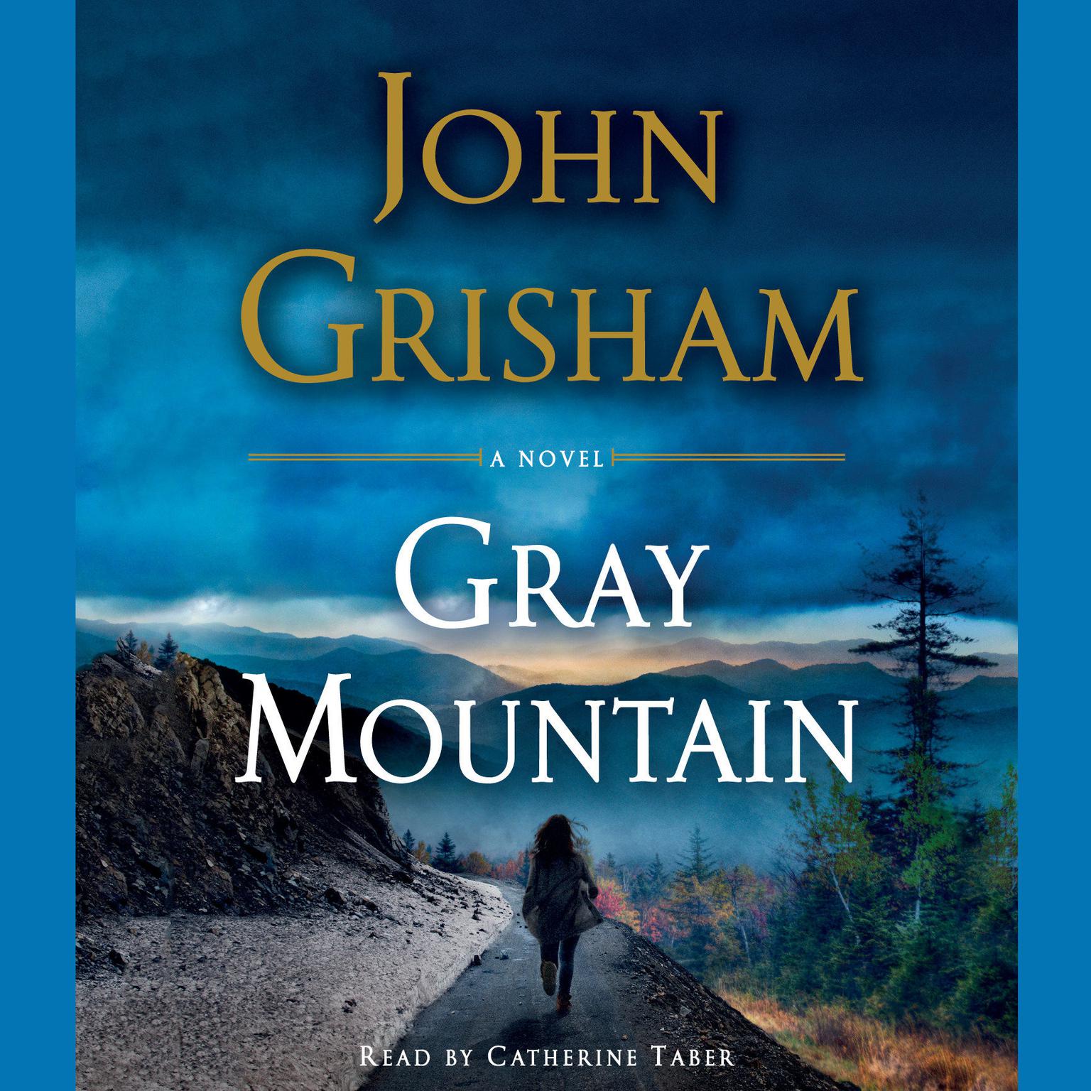 Gray Mountain (Abridged): A Novel Audiobook, by John Grisham