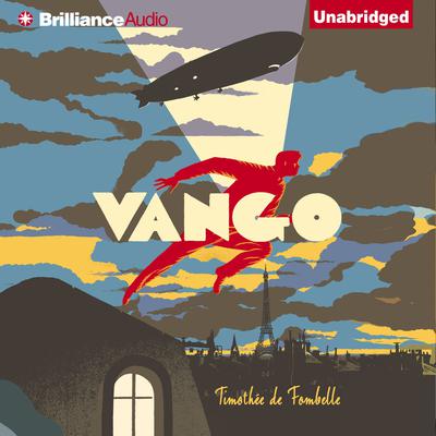 Vango: Between Sky and Earth: Between Sky and Earth Audiobook, by Timothée de Fombelle