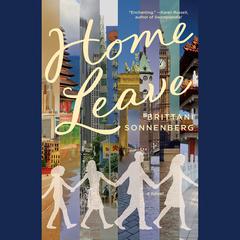 Home Leave: A Novel Audiobook, by Brittani Sonnenberg