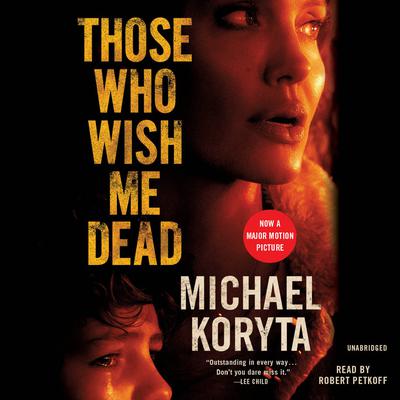 Those Who Wish Me Dead Audiobook, by Michael Koryta