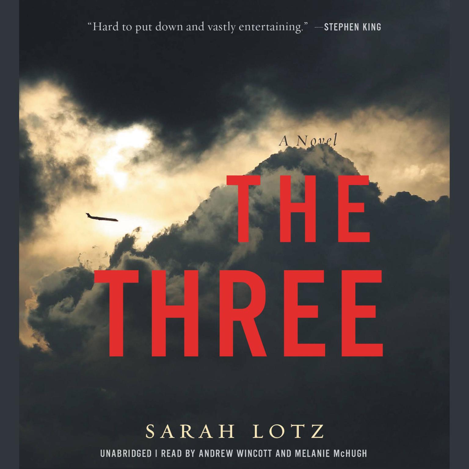 The Three: A Novel Audiobook, by Sarah Lotz