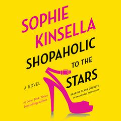 Shopaholic to the Stars: A Novel Audiobook, by Sophie Kinsella