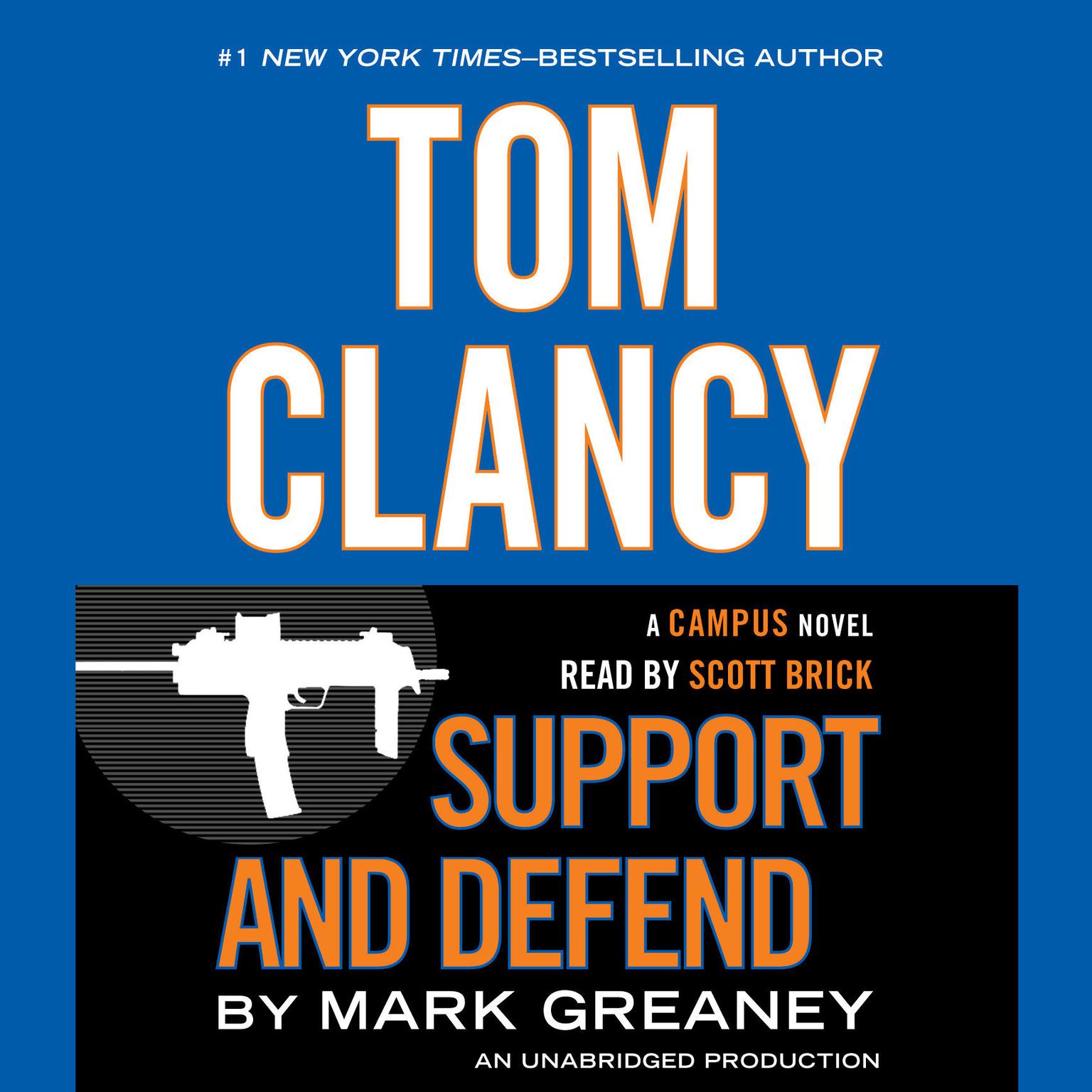 Tom Clancy Support and Defend: A Campus Novel Audiobook, by Mark Greaney