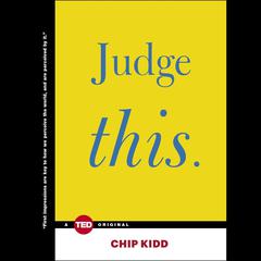 Judge This Audiobook, by Chip Kidd