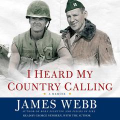 I Heard My Country Calling: A Memoir Audiobook, by James Webb