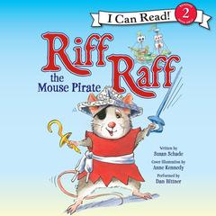 Riff Raff the Mouse Pirate Audiobook, by Susan Schade