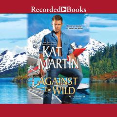 Against the Wild Audiobook, by Kat Martin