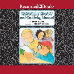 Horrible Harry and the Missing Diamond Audiobook, by 