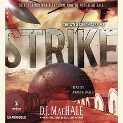 Strike: The SYLO Chronicles #3 Audiobook, by D. J. MacHale