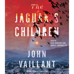 The Jaguar's Children Audiobook, by John Vaillant