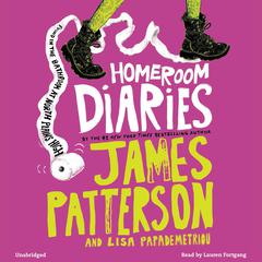 Homeroom Diaries Audiobook, by James Patterson