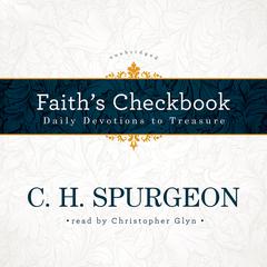 Faith’s Checkbook: Daily Devotions to Treasure Audiobook, by 