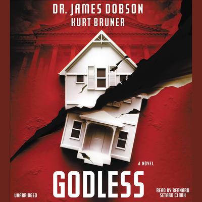 Godless: A Novel Audiobook, by James Dobson