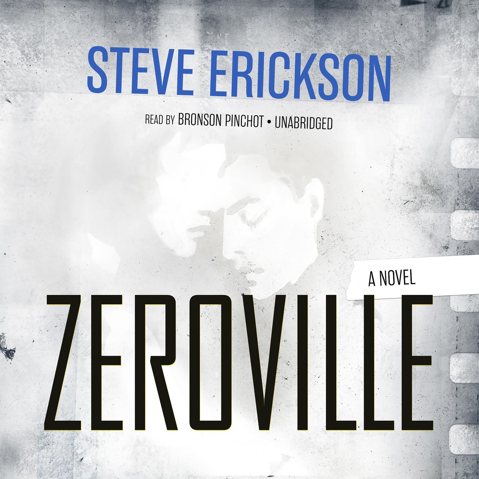 Zeroville: A Novel Audiobook, by Steve Erickson
