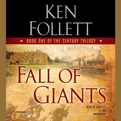 Fall of Giants: Book One of the Century Trilogy Audiobook, by 