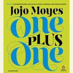 One Plus One: A Novel Audiobook, by Jojo Moyes