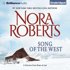 Song of the West: A Selection from Home at Last Audiobook, by Nora Roberts