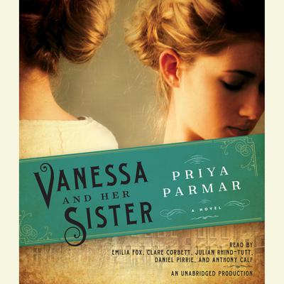 Vanessa and Her Sister: A Novel Audiobook, by 