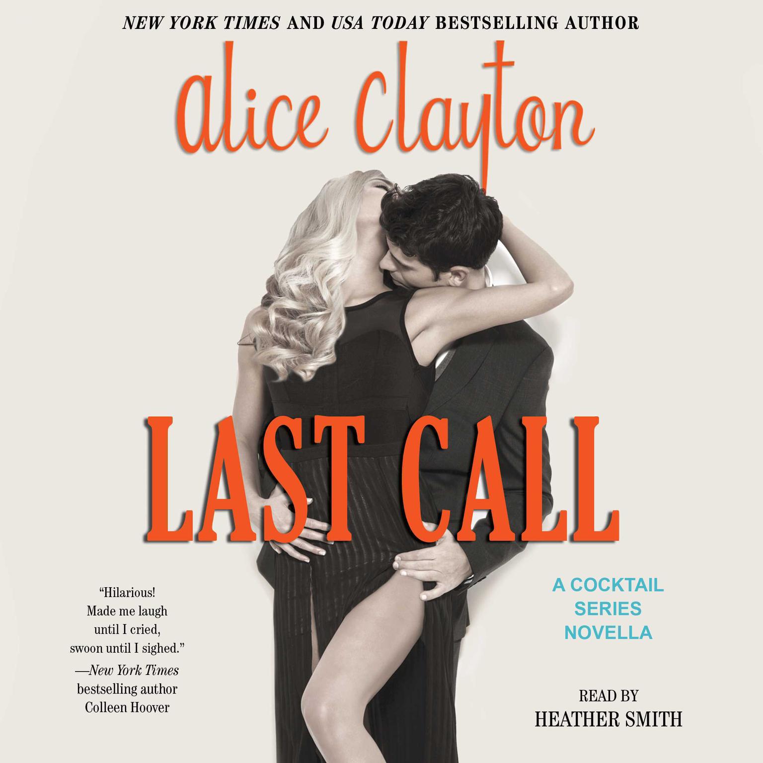 Last Call: A Cocktail Series Novella Audiobook, by Alice Clayton