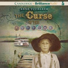 The Curse of the Buttons Audiobook, by Anne Ylvisaker