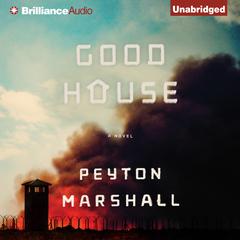 Goodhouse Audiobook, by Peyton Marshall