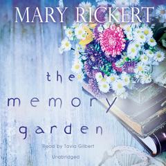 The Memory Garden Audiobook, by Mary Rickert