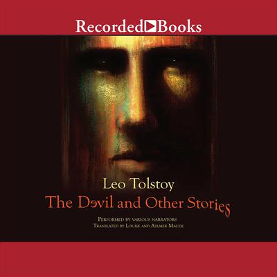 The Devil and Other Stories Audiobook, by Leo Tolstoy