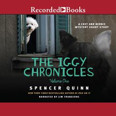 The Iggy Chronicles, Volume One: A Chet and Bernie Mystery eShort Story Audiobook, by 