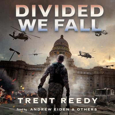 Divided We Fall (Divided We Fall, Book 1) Audiobook, by Trent Reedy