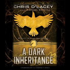 A Dark Inheritance Audiobook, by Chris d’Lacey