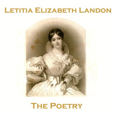 The Poetry of Letitia Elizabeth Landon Audiobook, by Letitia Elizabeth Landon