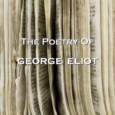The Poetry of George Eliot Audiobook, by George Eliot