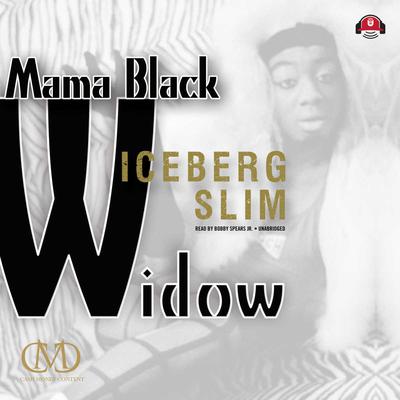 Mama Black Widow Audiobook, by Iceberg Slim