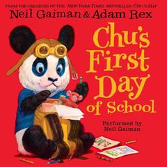 Chus First Day of School Audiobook, by Neil Gaiman