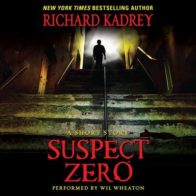 Suspect Zero: A Short Story Audiobook, by Richard Kadrey