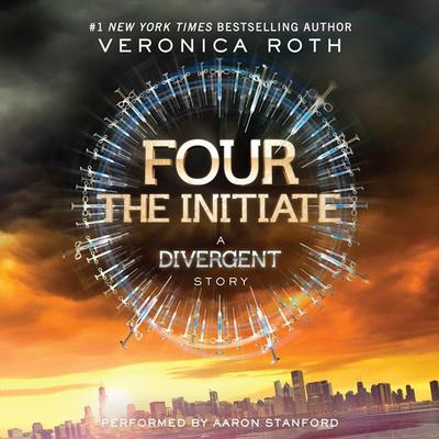 Four: The Initiate: A Divergent Story Audiobook, by Veronica Roth