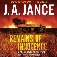 Remains of Innocence: A Brady Novel of Suspense Audiobook, by J. A. Jance
