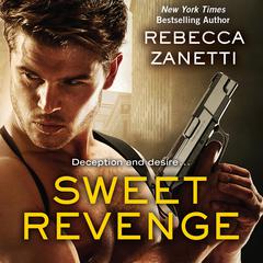 Sweet Revenge Audiobook, by Rebecca Zanetti
