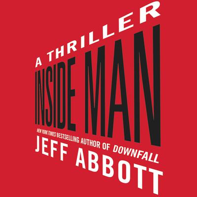 Inside Man Audiobook, by Jeff Abbott