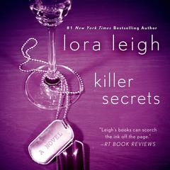 Killer Secrets: A Novel Audiobook, by Lora Leigh