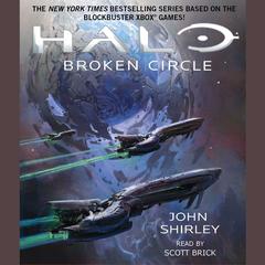 Halo: Broken Circle Audiobook, by John Shirley