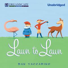 Lawn to Lawn Audiobook, by Dan Yaccarino