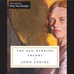 The Red-Herring Theory Audiobook, by John Updike