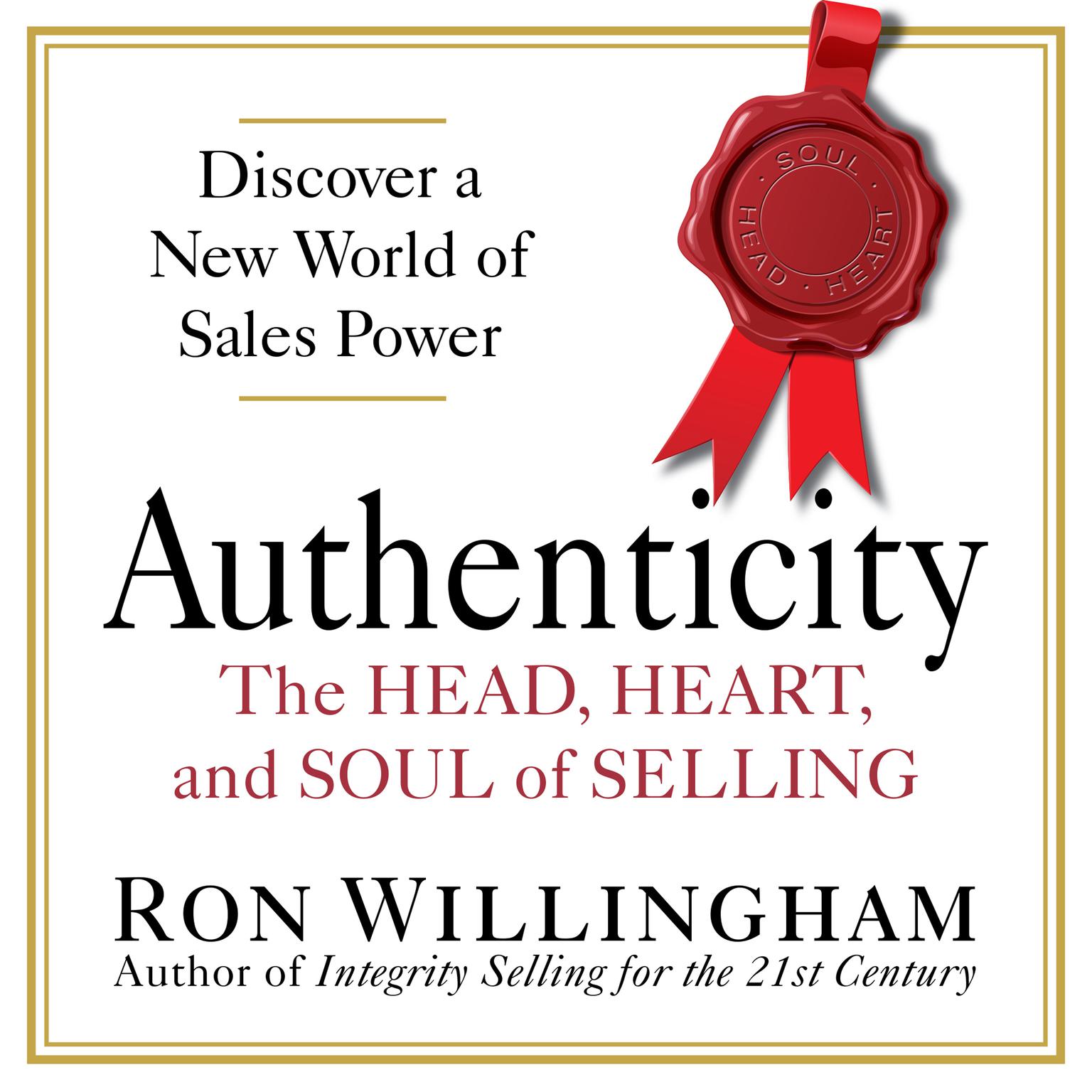 Authenticity: The Head, Heart, and Soul of Selling Audiobook