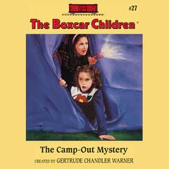 The Camp-Out Mystery Audiobook, by Gertrude Chandler Warner