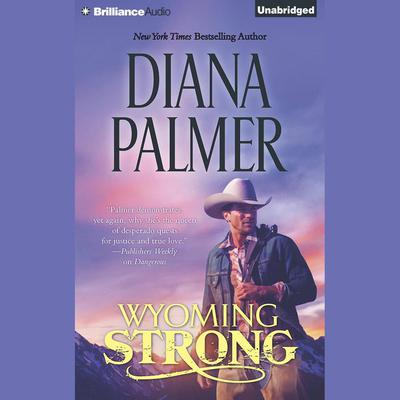 Wyoming Strong Audiobook, by Diana Palmer