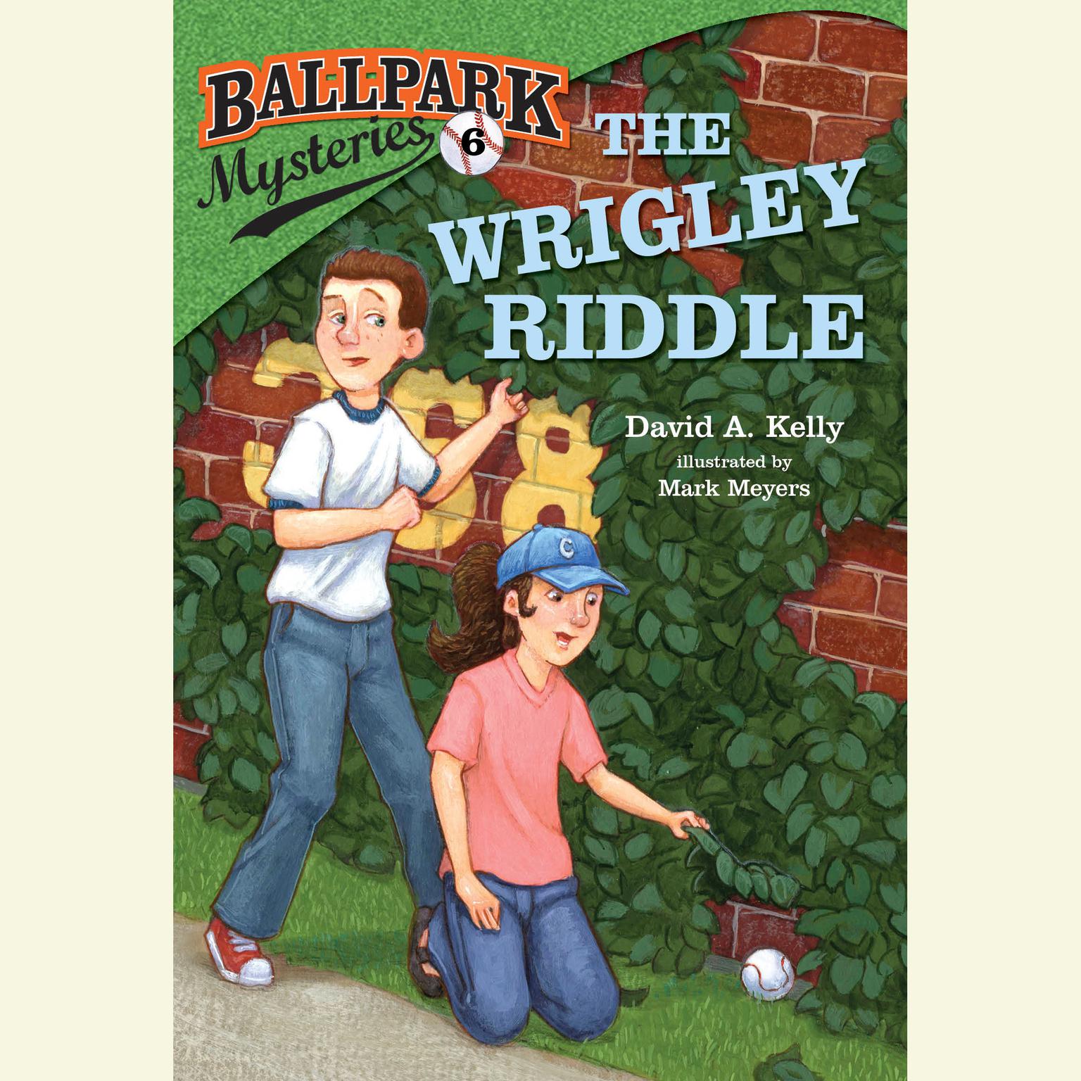 Ballpark Mysteries #6: The Wrigley Riddle Audiobook, by David A. Kelly