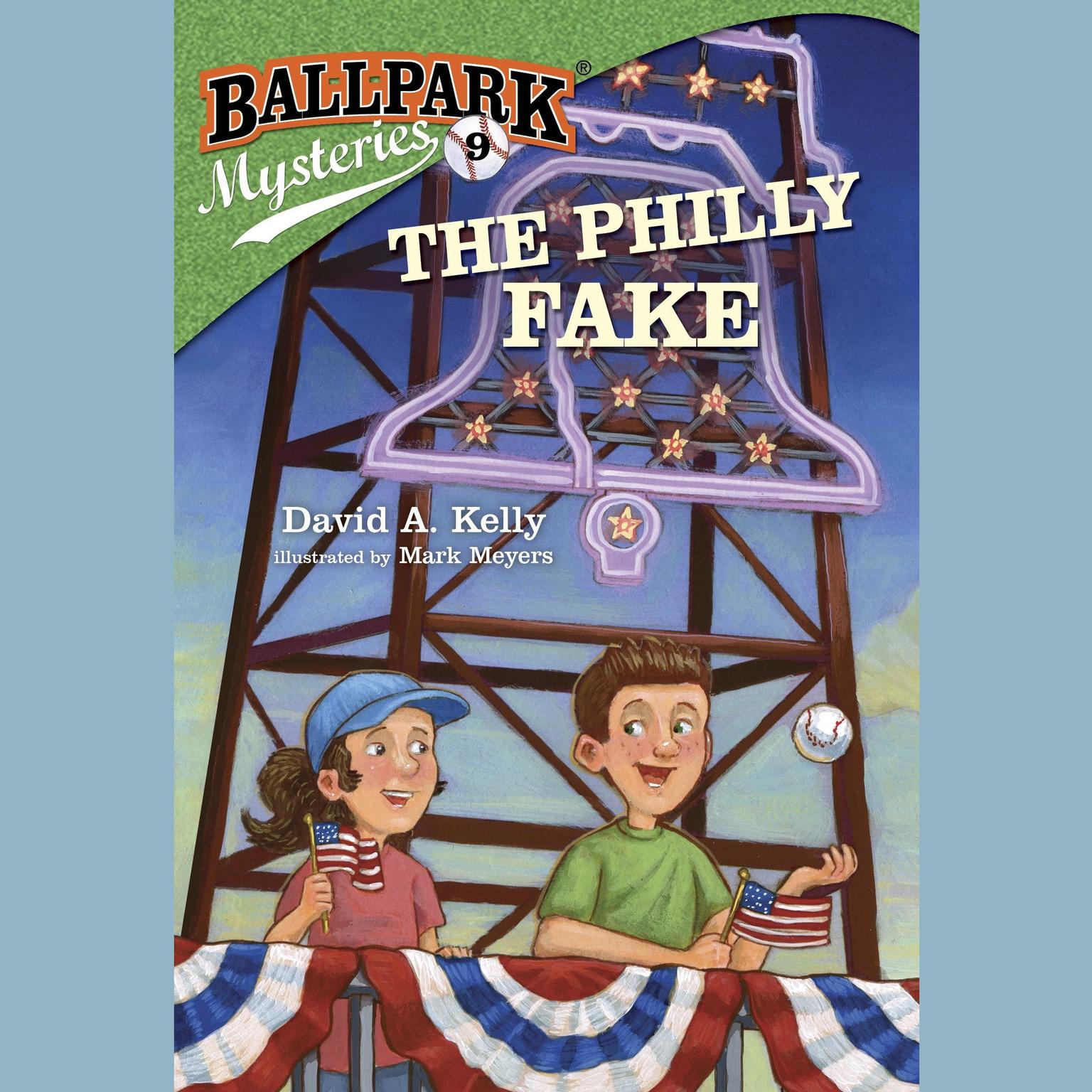 Ballpark Mysteries #9: The Philly Fake Audiobook, by David A. Kelly